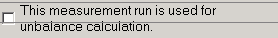 2. Use measurement run for unbalance calculation